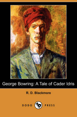 George Bowring: A Tale of Cader Idris (Dodo Press) (Paperback)