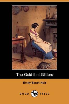 The Gold That Glitters (Dodo Press) (Paperback)