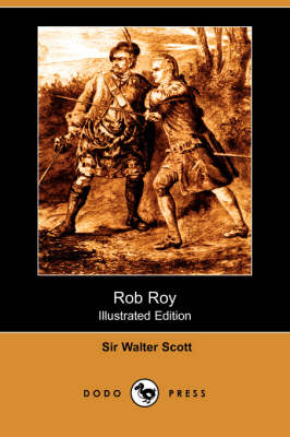 Rob Roy (Illustrated Edition) (Dodo Press) (Paperback)