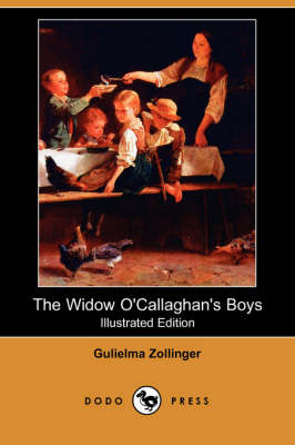 The Widow O'Callaghan's Boys (Illustrated Edition) (Dodo Press) (Paperback)
