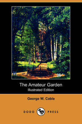 The Amateur Garden (Paperback)