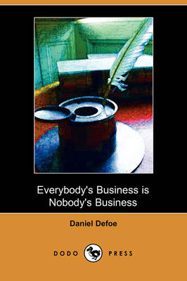 Everybody's Business Is Nobody's Business (Paperback)
