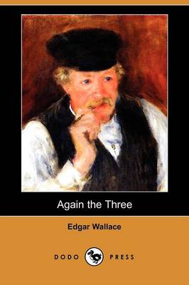 Again the Three (Dodo Press) (Paperback)