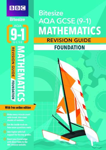 BBC Bitesize AQA GCSE (9-1) Maths Foundation Revision Guide - BBC Bitesize GCSE 2017