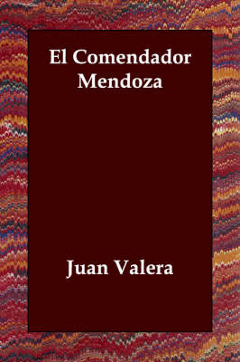 El Comendador Mendoza (Paperback)