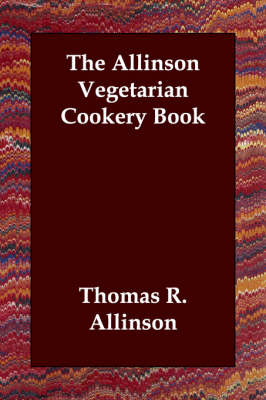 The Allinson Vegetarian Cookery Book (Paperback)