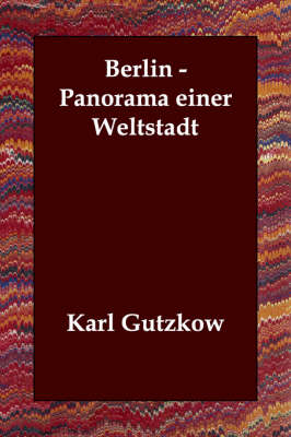 Berlin - Panorama Einer Weltstadt (Paperback)
