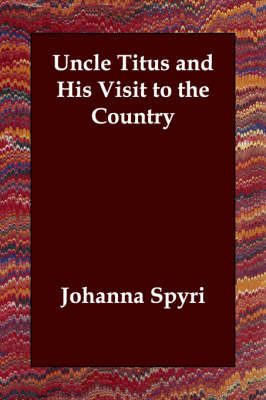Uncle Titus and His Visit to the Country (Paperback)