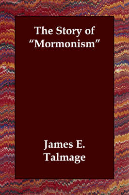 The Story of Mormonism (Paperback)