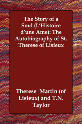 The Story of a Soul (L'Histoire D'Une AME): The Autobiography of St. Therese of Lisieux (Paperback)