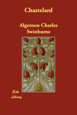 Chastelard (Paperback)
