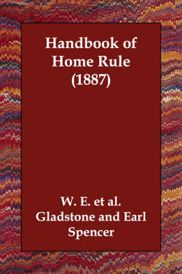 Handbook of Home Rule (1887) (Paperback)