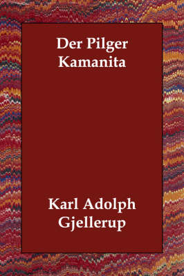 Der Pilger Kamanita (Paperback)