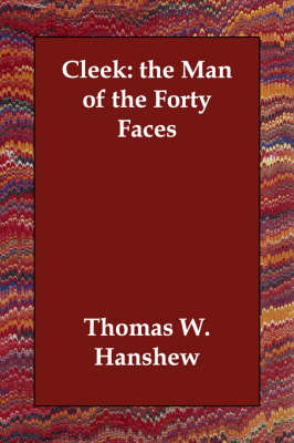 Cleek: The Man of the Forty Faces (Paperback)