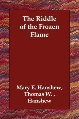 The Riddle of the Frozen Flame (Paperback)