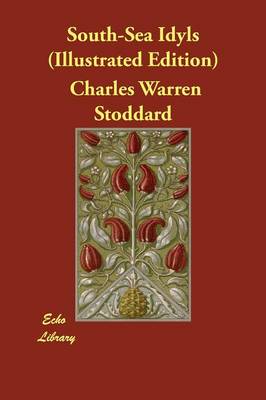 South-Sea Idyls (Illustrated Edition) (Paperback)