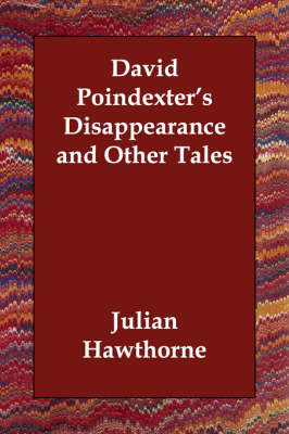 David Poindexter's Disappearance and Other Tales (Paperback)