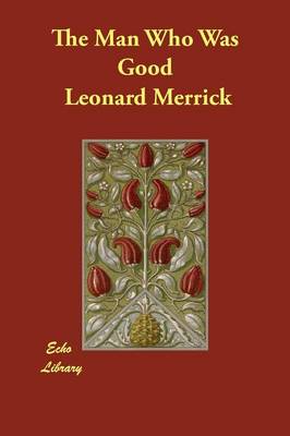 The Man Who Was Good (Paperback)