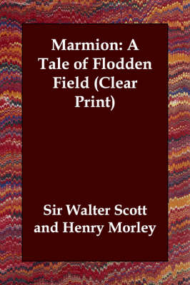 Marmion: A Tale of Flodden Field (Paperback)