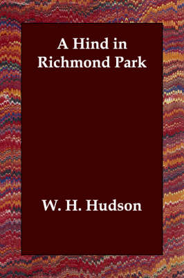 A Hind in Richmond Park (Paperback)