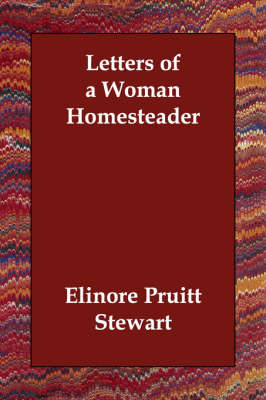 Letters of a Woman Homesteader (Paperback)