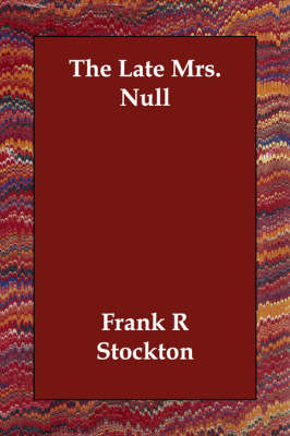 The Late Mrs. Null (Paperback)