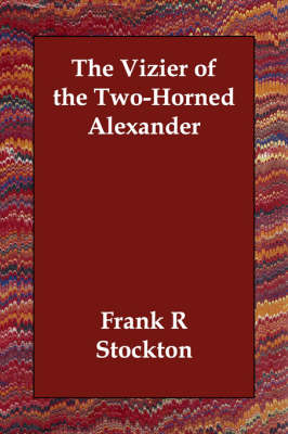 The Vizier of the Two-Horned Alexander (Paperback)