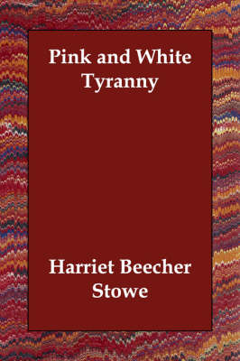 Pink and White Tyranny (Paperback)