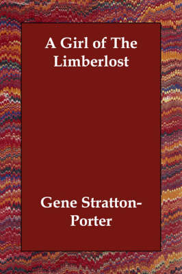 A Girl of the Limberlost (Paperback)