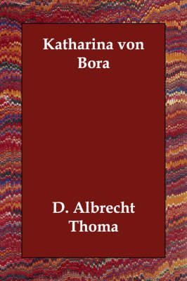 Katharina Von Bora (Paperback)