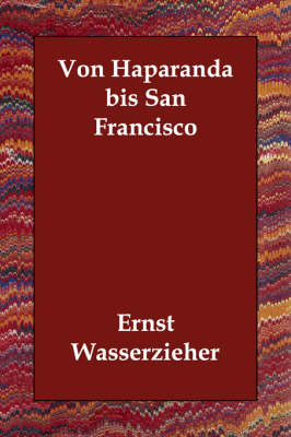 Von Haparanda Bis San Francisco (Paperback)