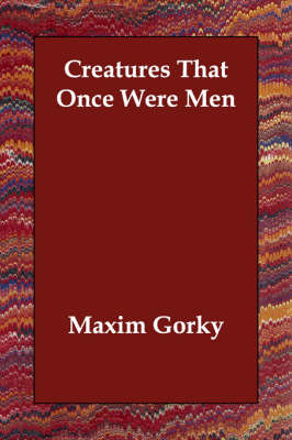 Creatures That Once Were Men (Paperback)