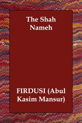 The Shah Nameh (Paperback)
