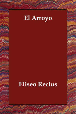 El Arroyo (Paperback)