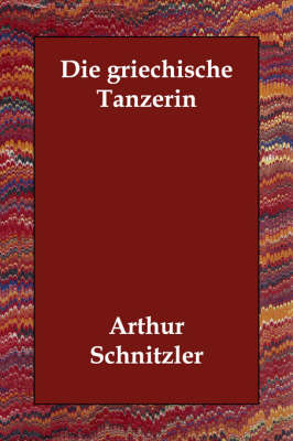 Die Griechische Tanzerin (Paperback)