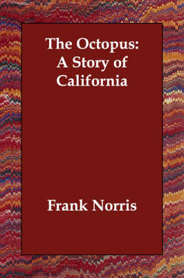 The Octopus: A Story of California (Paperback)
