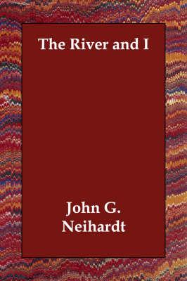 The River and I (Paperback)