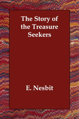The Story of the Treasure Seekers (Paperback)