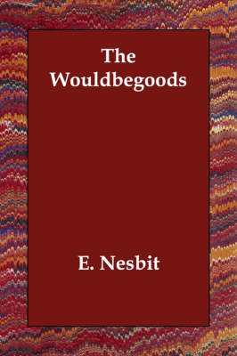 The Wouldbegoods (Paperback)
