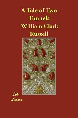A Tale of Two Tunnels (Paperback)