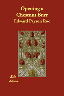 Opening a Chestnut Burr (Paperback)