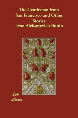 The Gentleman from San Francisco and Other Stories (Paperback)