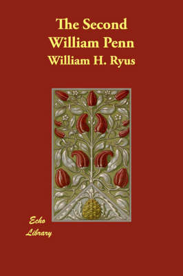 The Second William Penn (Paperback)