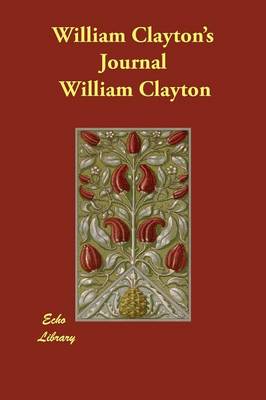 William Clayton's Journal (Paperback)