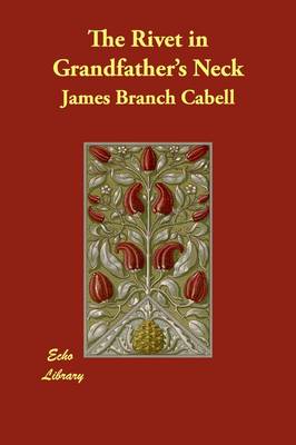 The Rivet in Grandfather's Neck (Paperback)