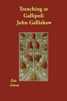 Trenching at Gallipoli (Paperback)