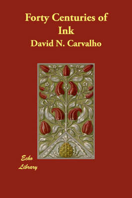 Forty Centuries of Ink (Paperback)