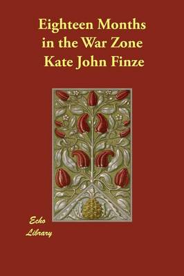 Eighteen Months in the War Zone (Paperback)