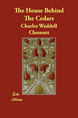 The House Behind The Cedars (Paperback)