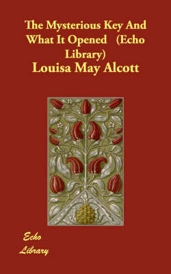 The Mysterious Key and What It Opened (Paperback)